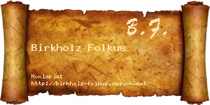 Birkholz Folkus névjegykártya